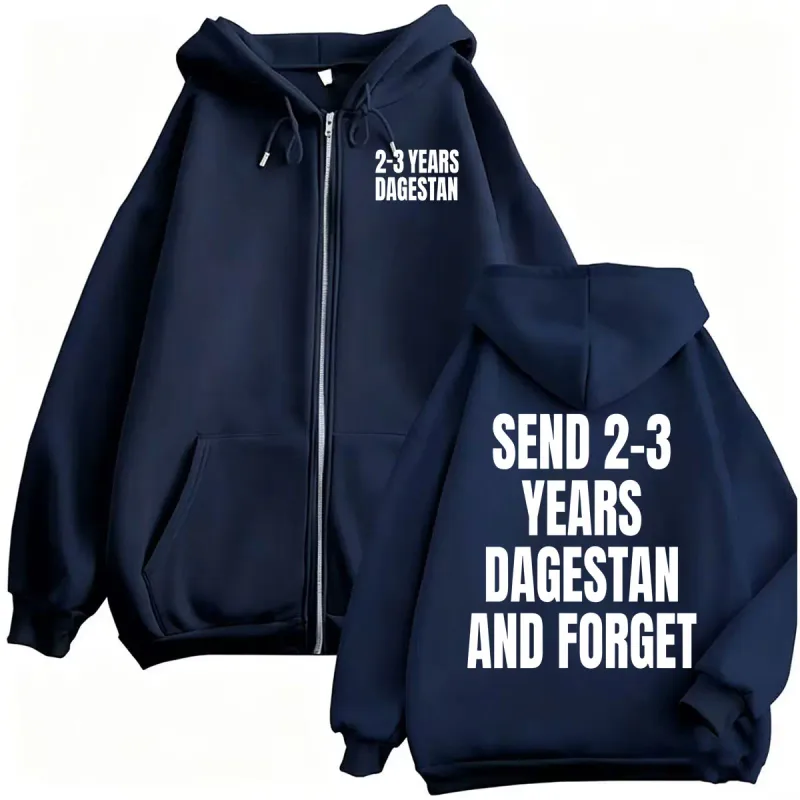 Islam Makhachev Send Him 2-3 Years Dagestan and Forget Zipper Hoodies Men's Harajuku Streetwear Aesthetic Sweatshirt Jacket Coat