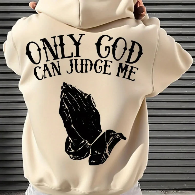 Sweat à capuche « Only God Can Judge Me » pour hommes, streetwear avec mains en prière, pull inspirant graphique pour un Style décontracté