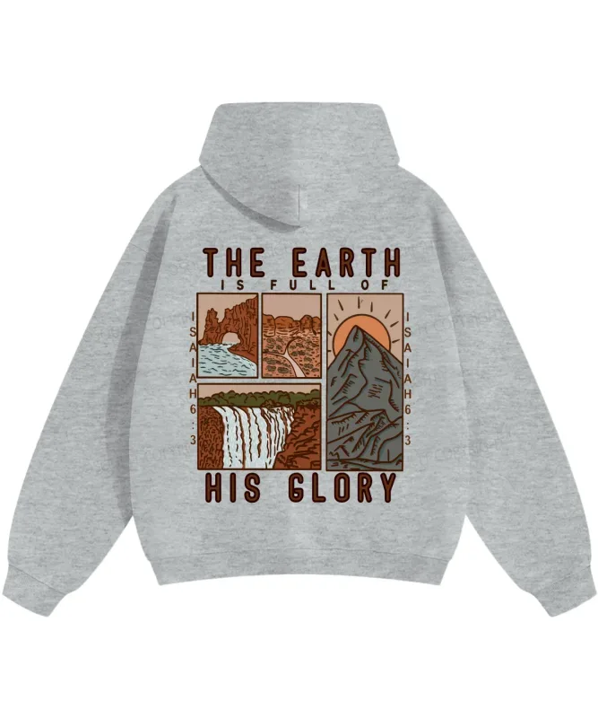 THE EARTH IS FULL OF HIS GLORY Hoodies Christianity Isaiah 6:3 Streetwear Fall Fleece Casual Hooded Pullover Men Women Clothing