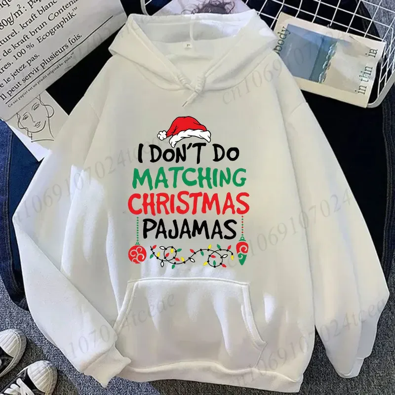 Christmas Couple Matching Hoodies Set I Don't Do Matching Christmas Outfits Santa Hat Print Hoodies Funny Family Xmas Party Gift