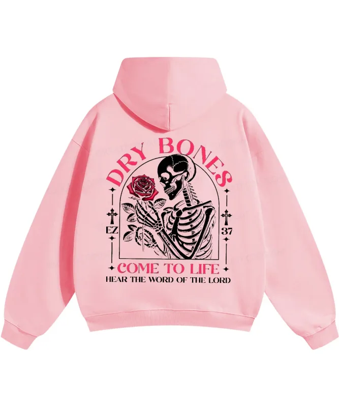 DRY BONESCOME TO LIFE Skeleton Printed Hoodies Fashion Christianity Streetwear Fall Fleece Hooded Pullover Men Women Clothing