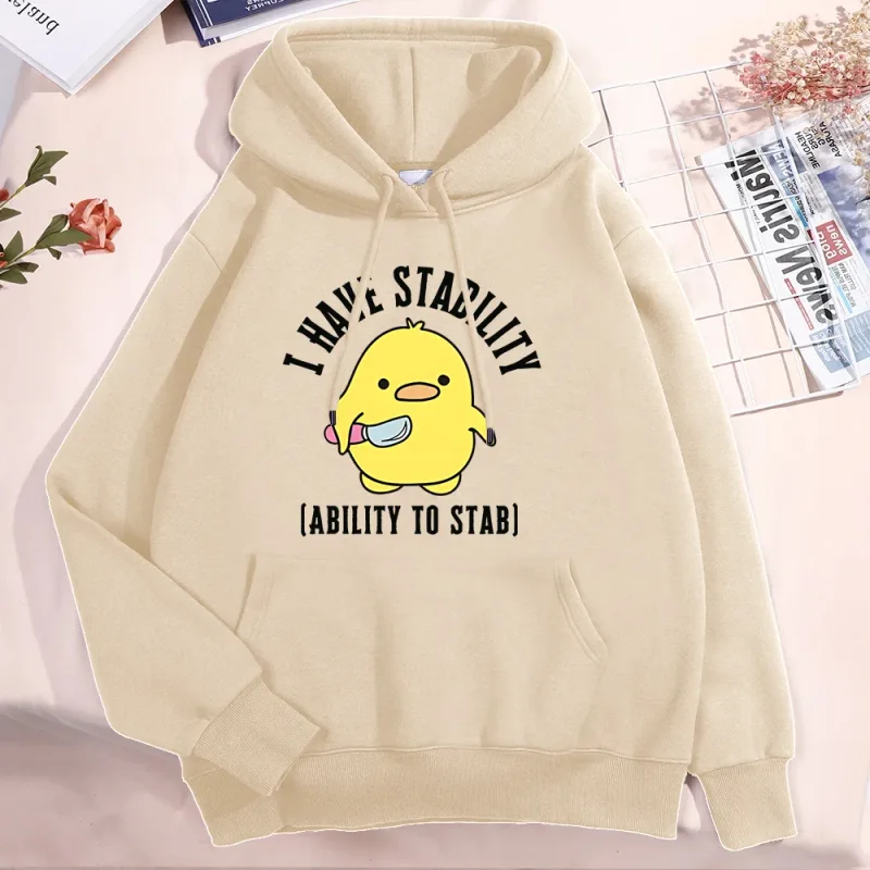 New I Have Stability Ability To Stab Hoodies Men Women Fashion Duck Graphic Sweatshirt Soft Unisex Streetwear Long Sleeve Tops