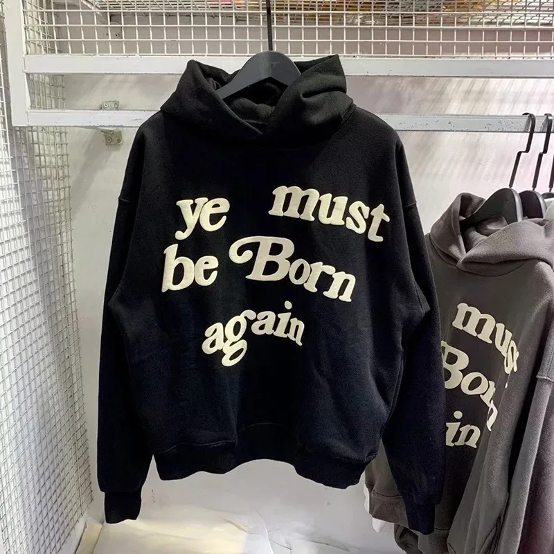 23FW Logotipo de espuma clássico Ye Must Be Born Again Hoodie Homens Mulheres Melhor Qualidade Oversize Kanye West CPFM.XYZ Moletons Multicolor
