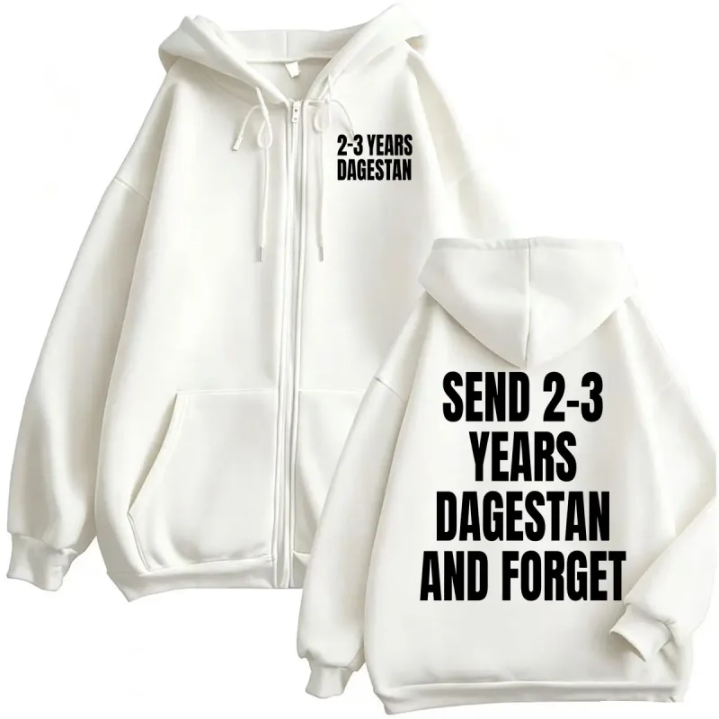 Islam Makhachev Send Him 2-3 Years Dagestan and Forget Zipper Hoodies Men's Harajuku Streetwear Aesthetic Sweatshirt Jacket Coat