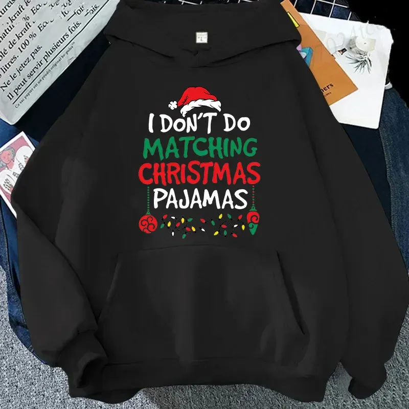 Christmas Couple Matching Hoodies Set I Don't Do Matching Christmas Outfits Santa Hat Print Hoodies Funny Family Xmas Party Gift