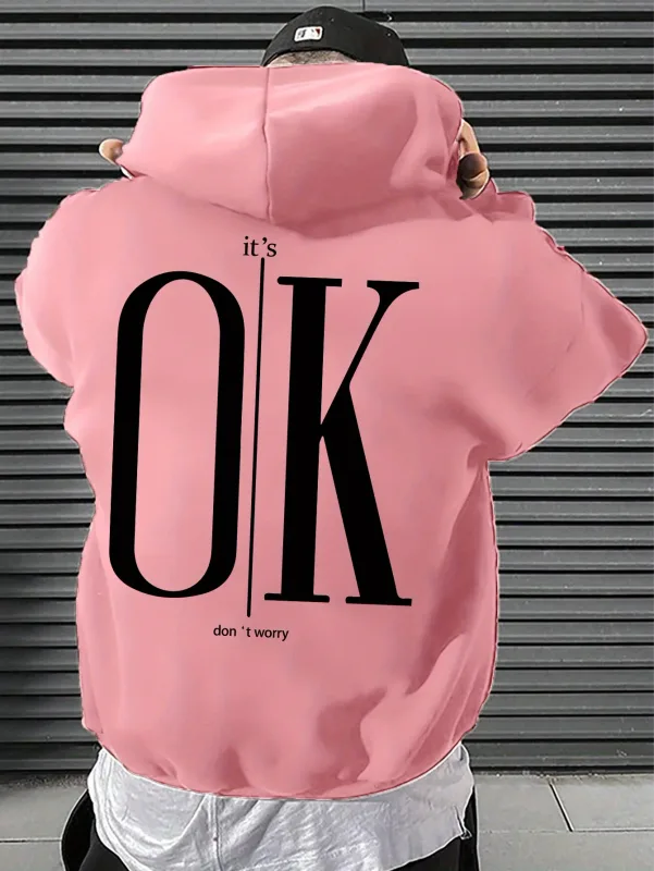 Men Hoodie It's OK Don't Worry Letter Print Oversized Casual Streetwear Loose Casual Long Sleeve Pullover Streetwer Tops