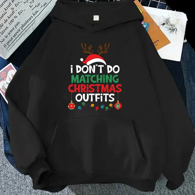 Couple Christmas Matching Hoodies Set I Don't Do Matching Christmas Outfits Print Sweatshirts Xmas Family Party Matching Tops