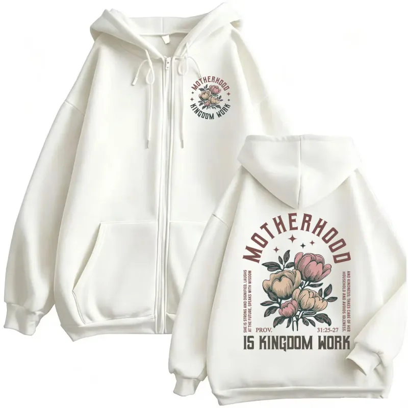 Motherhood Is Kingdom Work Christian Zipper Hoodies Men Women Harajuku Fashion Sweatshirt Jacket Fleece Long Sleeve Zip Up Coats