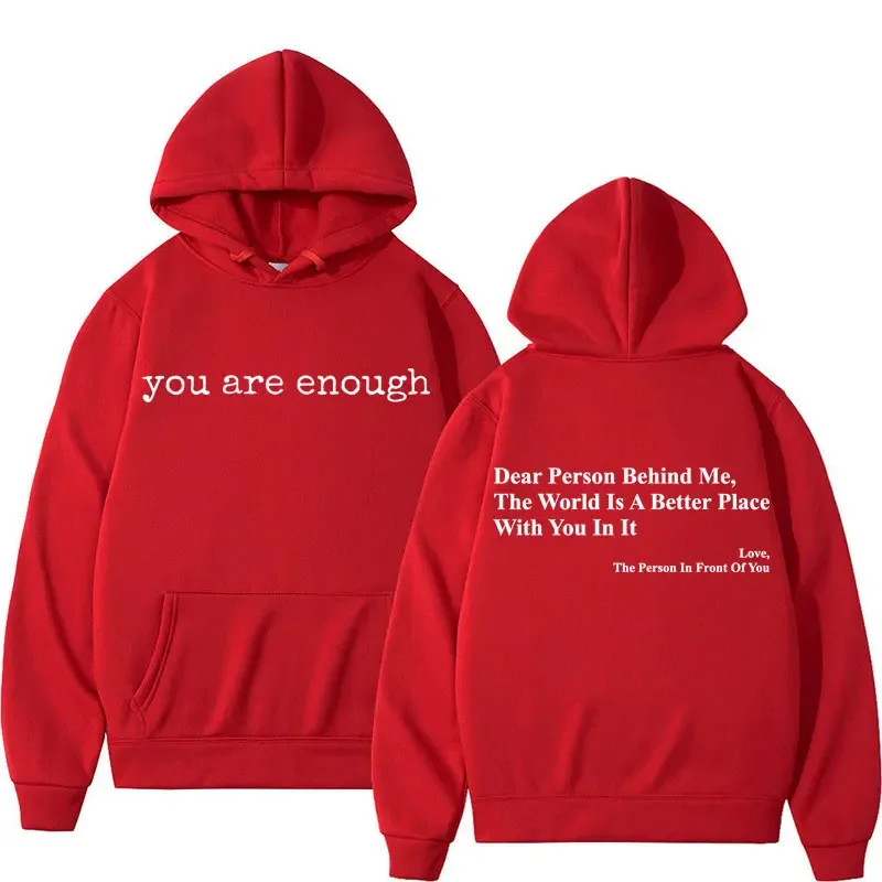 Dear Person Behind Me You Are Enough Hoodies Fashion Hip Hop Men Women Long Sleeve Loose Casual Winter Fleece Hoody Sweatshirts — image 19