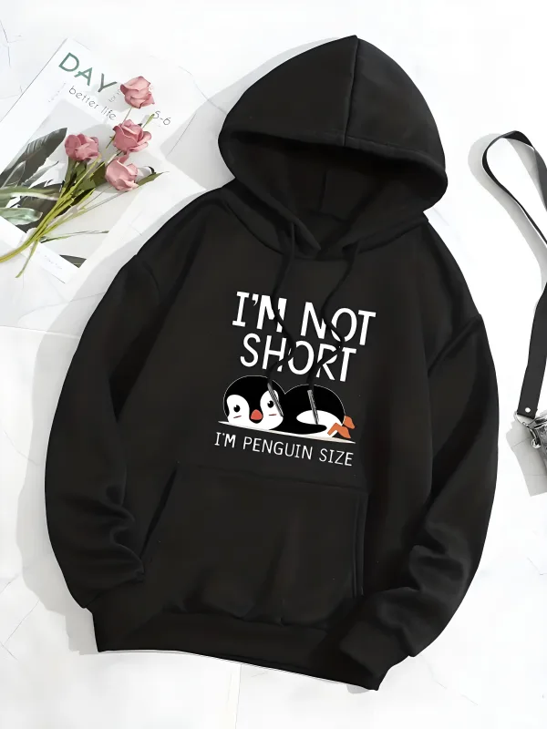 Cute Printed Hooded Sweatshirt 'I'm Not Short I'm a Penguin' Casual Hip-Hop Style Unisex Size of a Penguin Graphic Sweatshirt