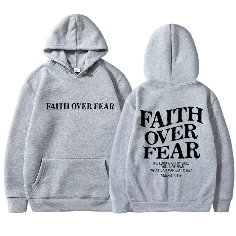 2026 new FAITH OVER FEAR Print Hoodies Eco Soft Fabric Men Women Casual Long Sleeve Hooded Sweatshirt Hip Hop Harajuku Y2k