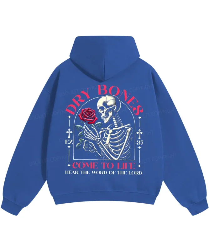 DRY BONESCOME TO LIFE Skeleton Printed Hoodies Fashion Christianity Streetwear Fall Fleece Hooded Pullover Men Women Clothing