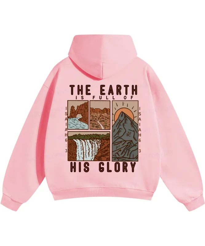 THE EARTH IS FULL OF HIS GLORY Hoodies Christianity Isaiah 6:3 Streetwear Fall Fleece Casual Hooded Pullover Men Women Clothing