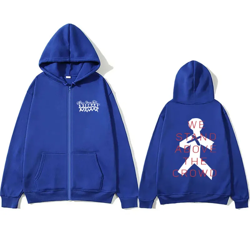 Rock Band Three Days Grace We Stand Above The Crowd Zipper Hoodie Men Women Oversized Zip Up Hoodies Male Fashion Jacket Coat