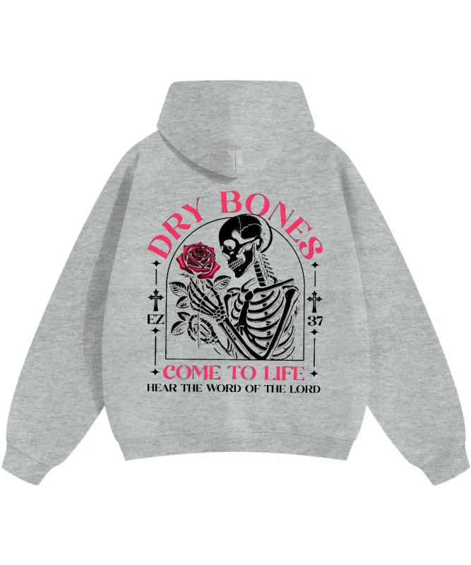 DRY BONESCOME TO LIFE Skeleton Printed Hoodies Fashion Christianity Streetwear Fall Fleece Hooded Pullover Men Women Clothing