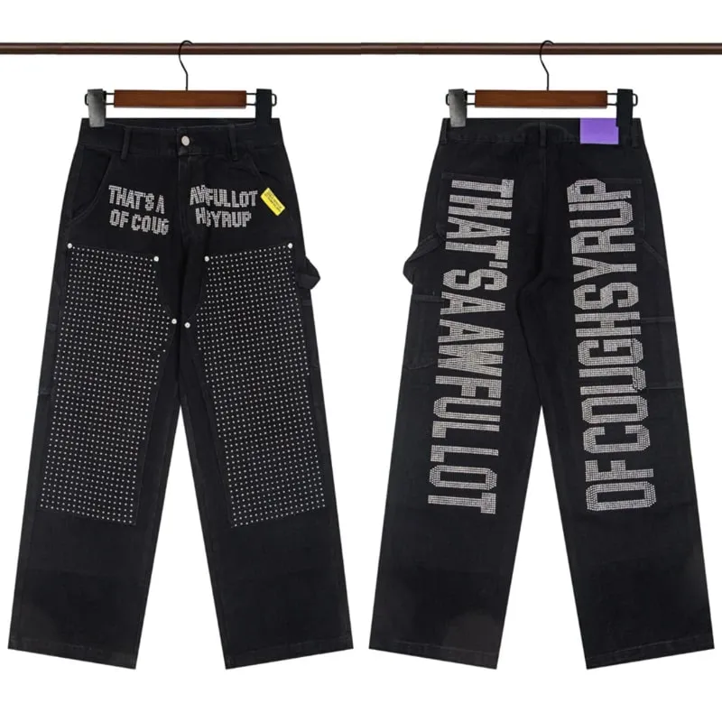 Vintage Trend THAT'S A AWFUL LOT OF COUGH SYRUP Jeans Streetwear Hip Hop Rhinestone Denim Trousers Men Women