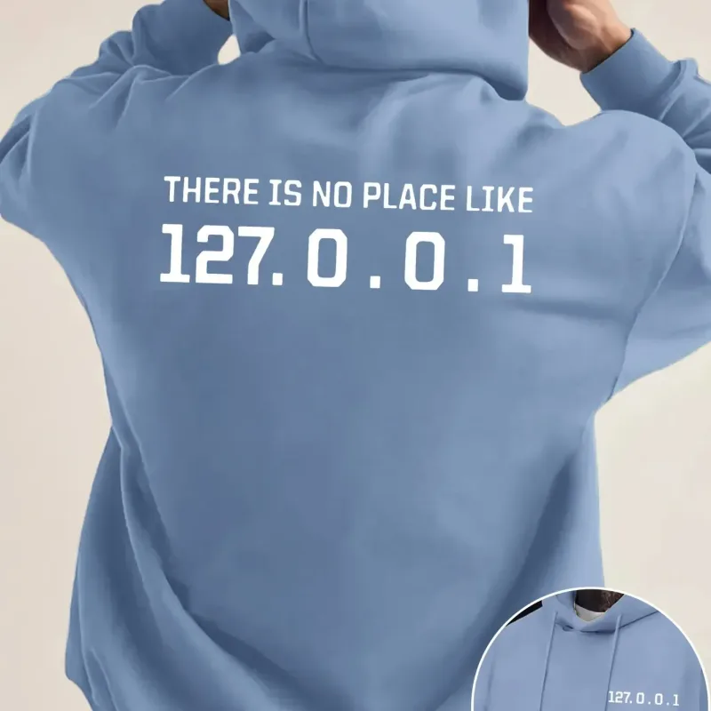 Programmer Geek 127.0.0.1 Text Graphic Hoodies For Men Double Side Print Soft Fleece Loose Hooded Pullover Tops