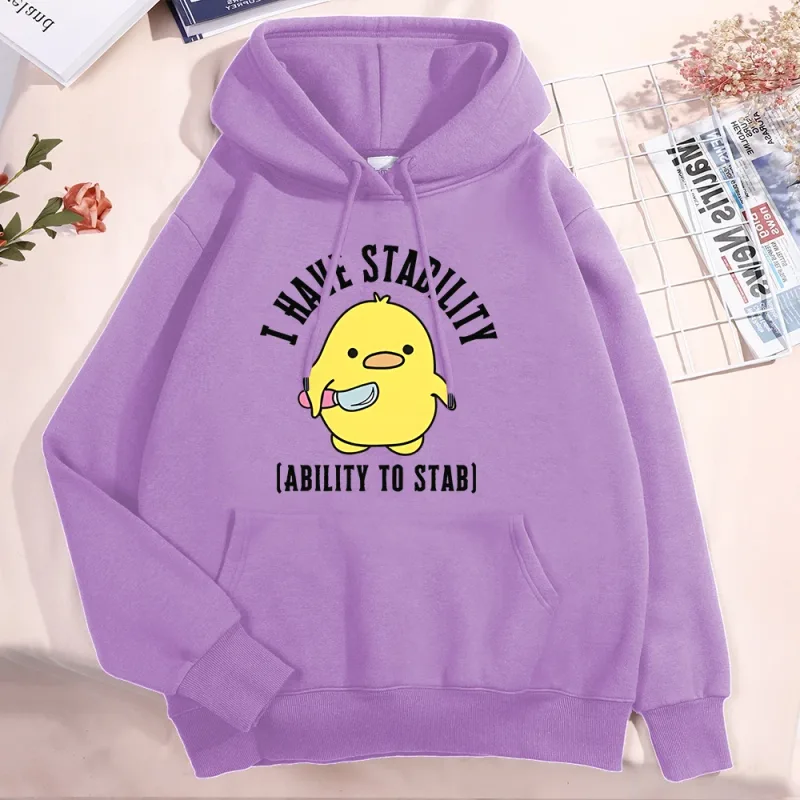 New I Have Stability Ability To Stab Hoodies Men Women Fashion Duck Graphic Sweatshirt Soft Unisex Streetwear Long Sleeve Tops
